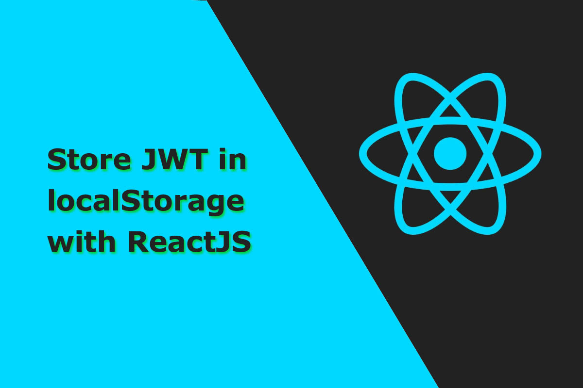 store-jwt-in-localstorage-with-reactjs